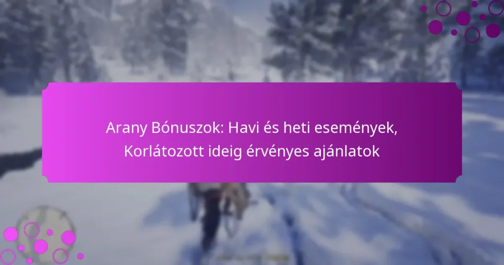 featured-image-arany-bonuszok-havi-es-heti-esemenyek-korlatozott-ideig-ervenyes-ajanlatok