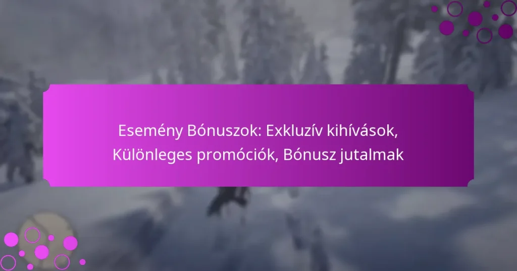 featured-image-esemeny-bonuszok-ekluziv-kihivasok-kulonleges-promociok-bonusz-jutalmak