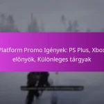 Platform Promo Igények: PS Plus, Xbox előnyök, Különleges tárgyak