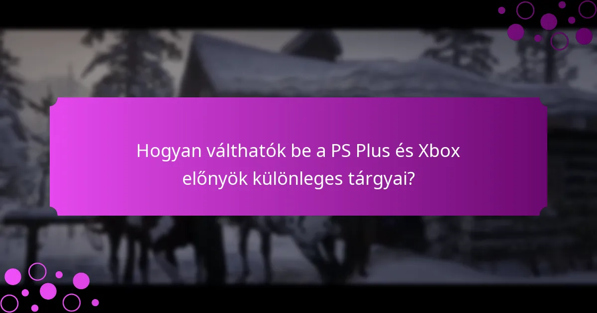 Hogyan hasonlíthatók össze a PS Plus és az Xbox előnyök a Red Dead Redemption 2-hez?