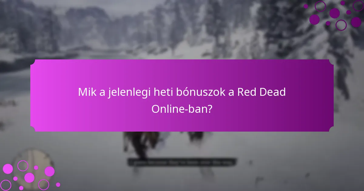 Amikor a heti bónuszok visszaállnak, és milyen gyakran frissítik őket?