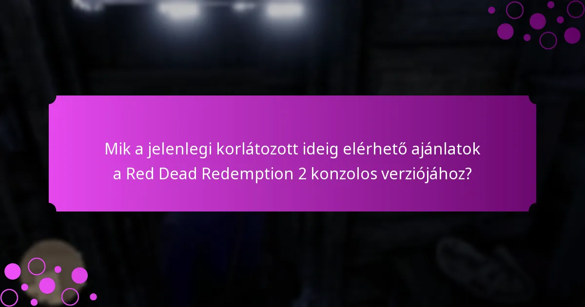 Milyen különleges tárgyakat lehet beszerezni a Red Dead Redemption 2 konzolos promóciók révén?