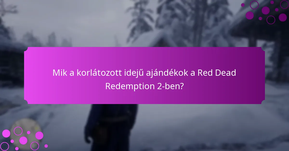 Milyen különleges tárgyak találhatók a korlátozott idejű promóciókban?