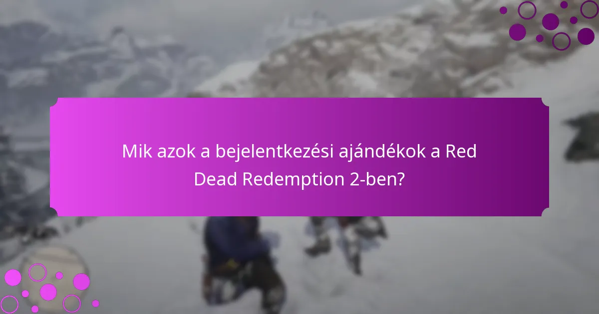 Milyen különleges promóciók kapcsolódnak a bejelentkezési ajándékokhoz?