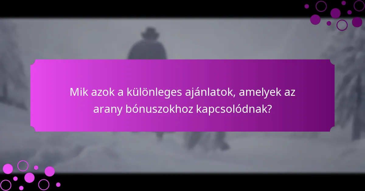 Milyen eseménykihívások érhetők el arany bónuszokért?