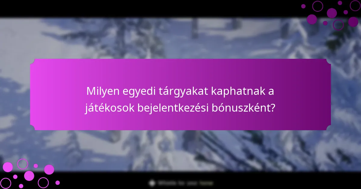 Hogyan igényelhetik a játékosok a bejelentkezési bónuszaikat?